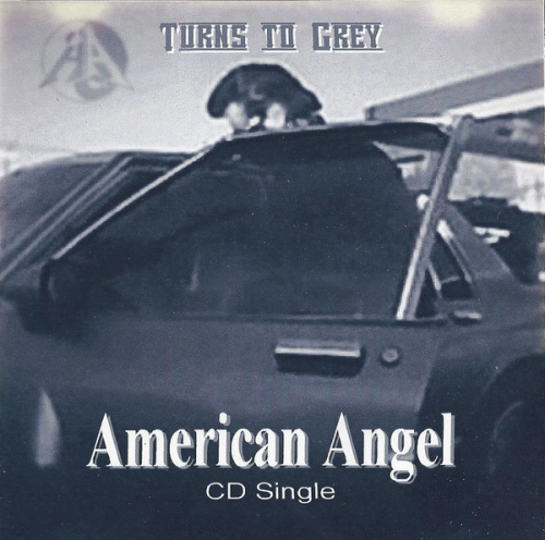 American Angel : Turns to Grey